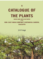 A Catalogue Of The Plants which have been cultivated in the Hon. East India Company's botanical garden, Calcutta - Gyan Books | Grocsy