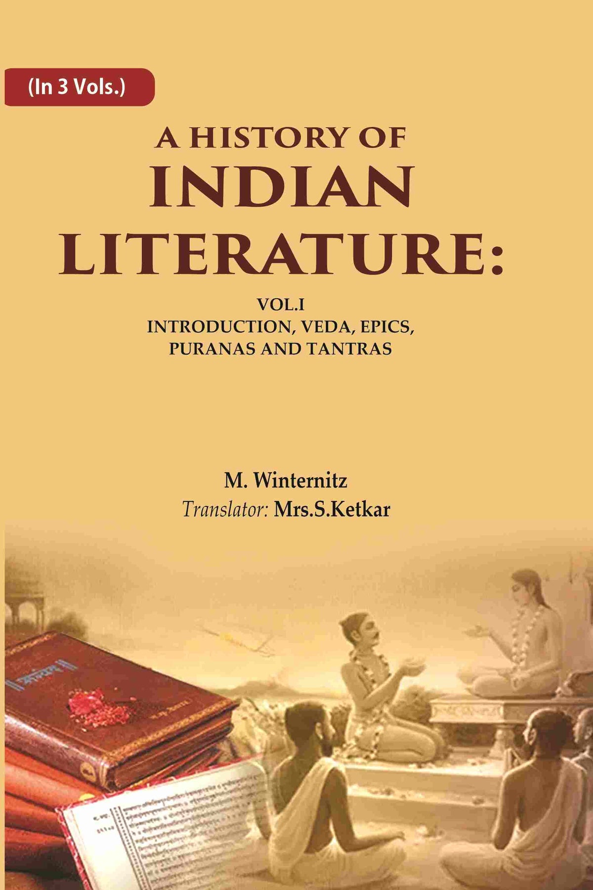 A History of Indian Literature: Vol.I Introduction, Veda, Epics, Puranas and Tantras 1st - Gyan Books | Grocsy