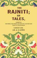 The Rajniti; Or Tales, Exhibiting the Moral Doctrines and the Civil and Military Policy of the Hindoos - Gyan Books | Grocsy