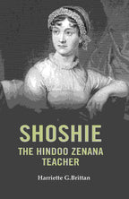 Shoshie the Hindoo Zenana Teacher - Gyan Books | Grocsy