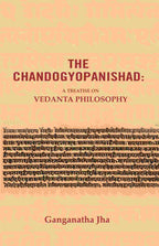 The Chandogyopanishad: A Treatise on Vedanta Philosophy - Gyan Books | Grocsy