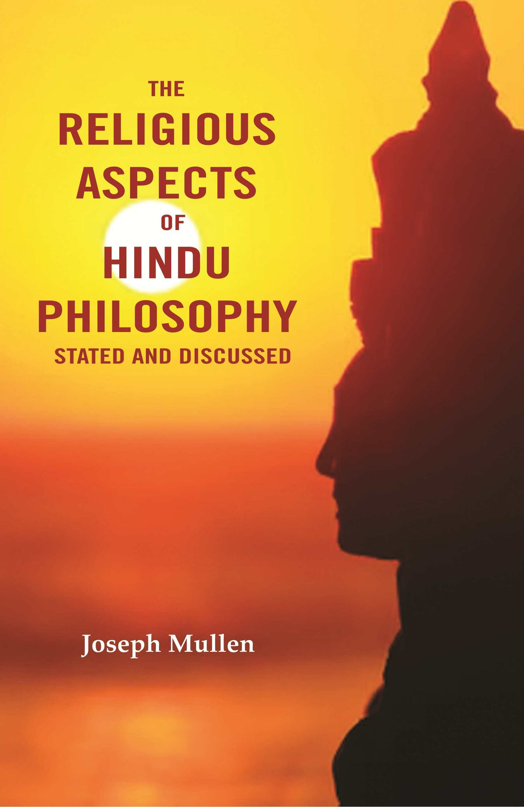 The Religious Aspects of Hindu Philosophy Stated and Discussed - Gyan Books | Grocsy