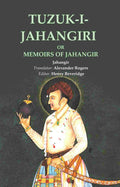 Tuzuk-I-Jahangiri: Or Memoirs of Jahangir - Gyan Books | Grocsy