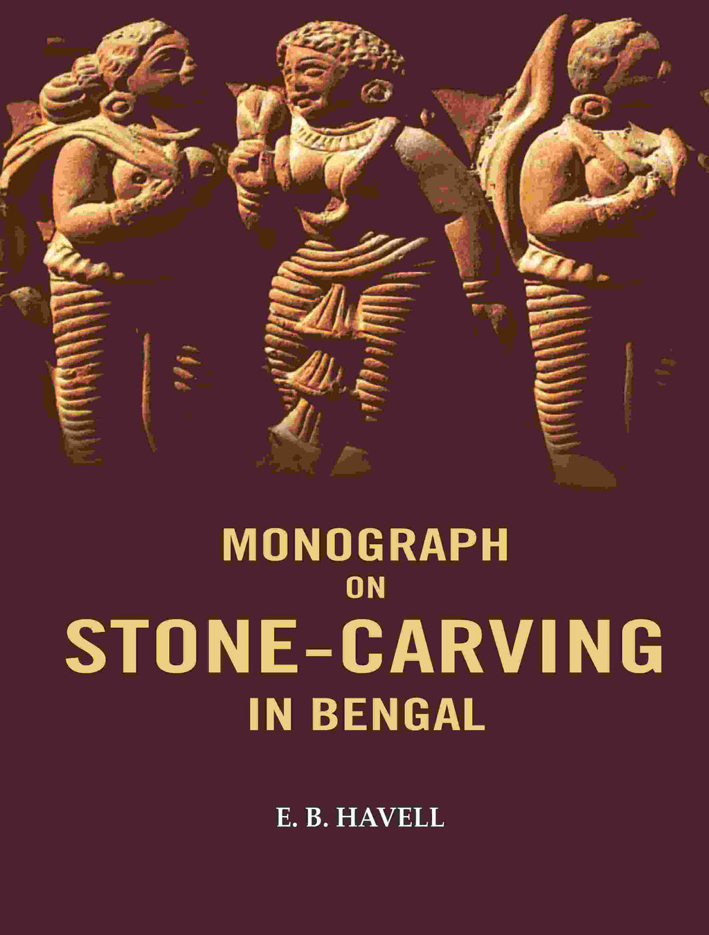 Monograph on Stone-carving in Bengal - Gyan Books | Grocsy