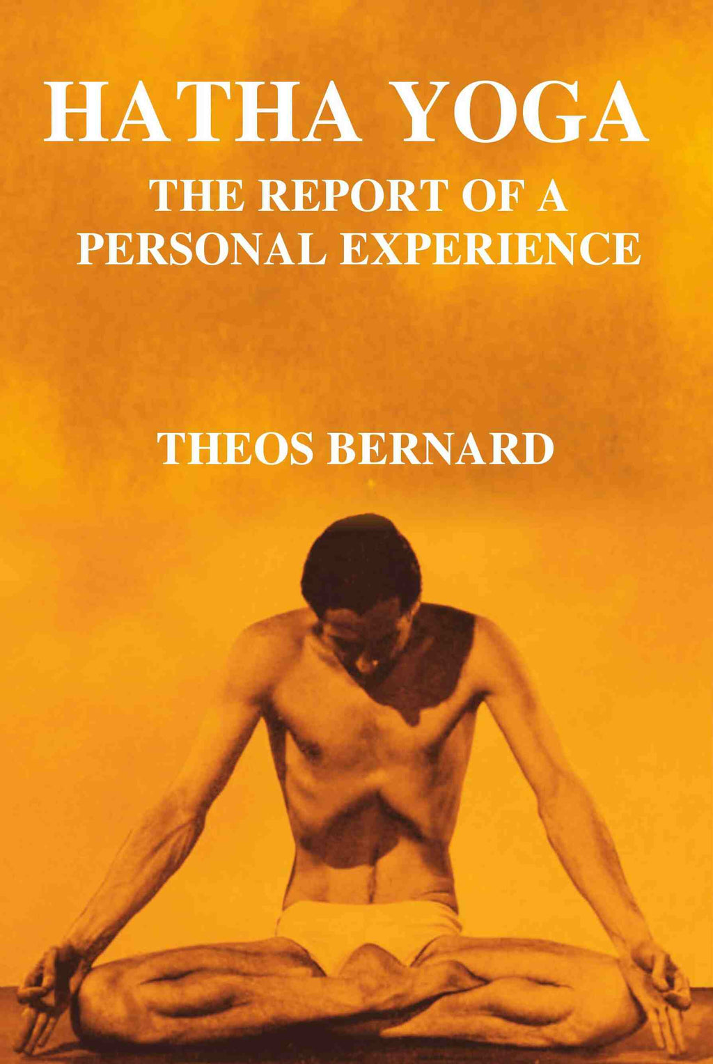 Hatha Yoga: The Report of a Personal Experience - Gyan Books | Grocsy