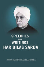 Speeches and Writings Har Bilas Sarda - Gyan Books | Grocsy