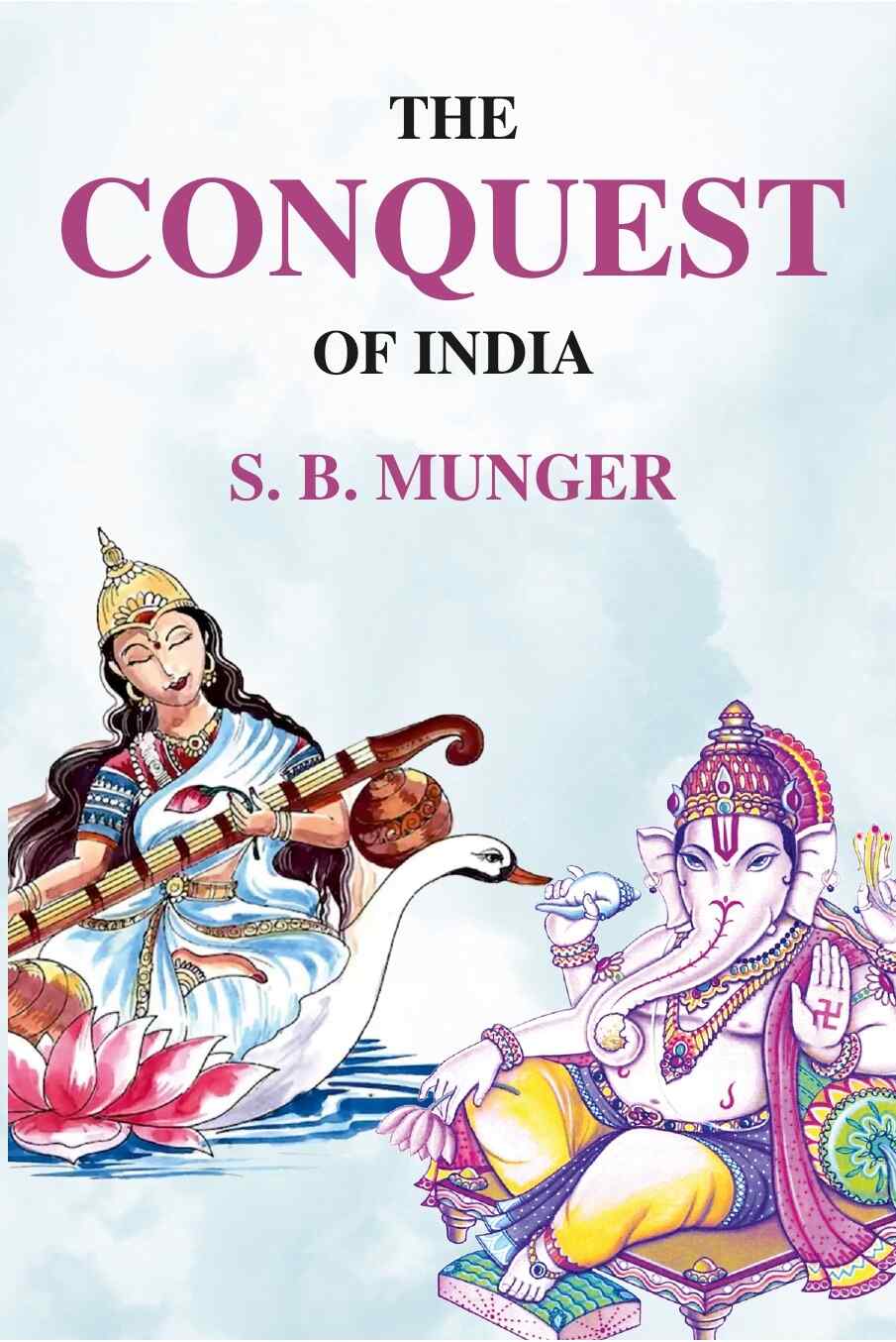 The Conquest of India - Gyan Books | Grocsy
