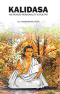 Kalidasa: His Period, Personality & Poetry - Gyan Books | Grocsy