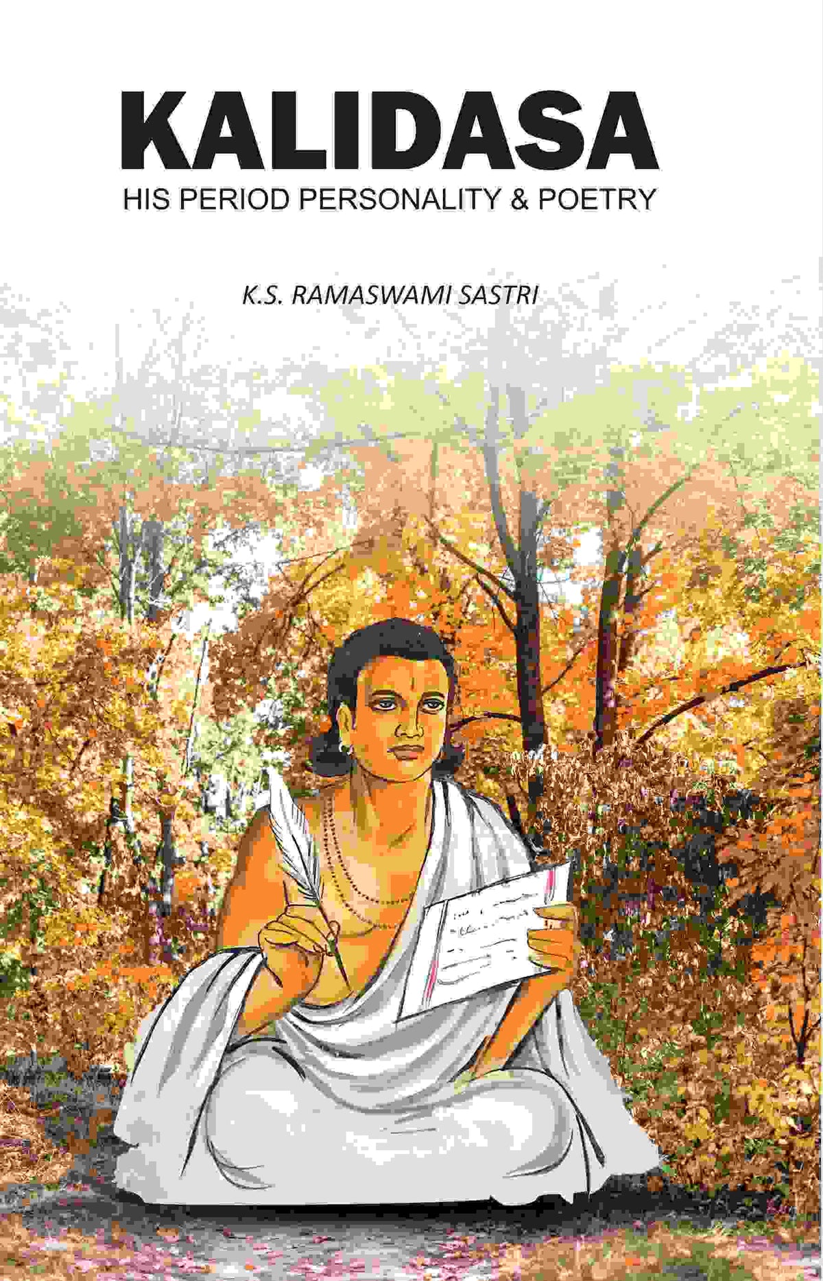 Kalidasa: His Period, Personality & Poetry - Gyan Books | Grocsy