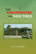 The Rashtrakutas and Their Times - Gyan Books | Grocsy