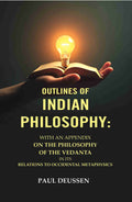Outlines of Indian Philosophy: With an Appendix on the Philosophy of the Vedanta in Its Relations to Occidental Metaphysics - Gyan Books | Grocsy