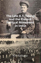 The Late K.T. Telang and the Present Political Movement in india - Gyan Books | Grocsy