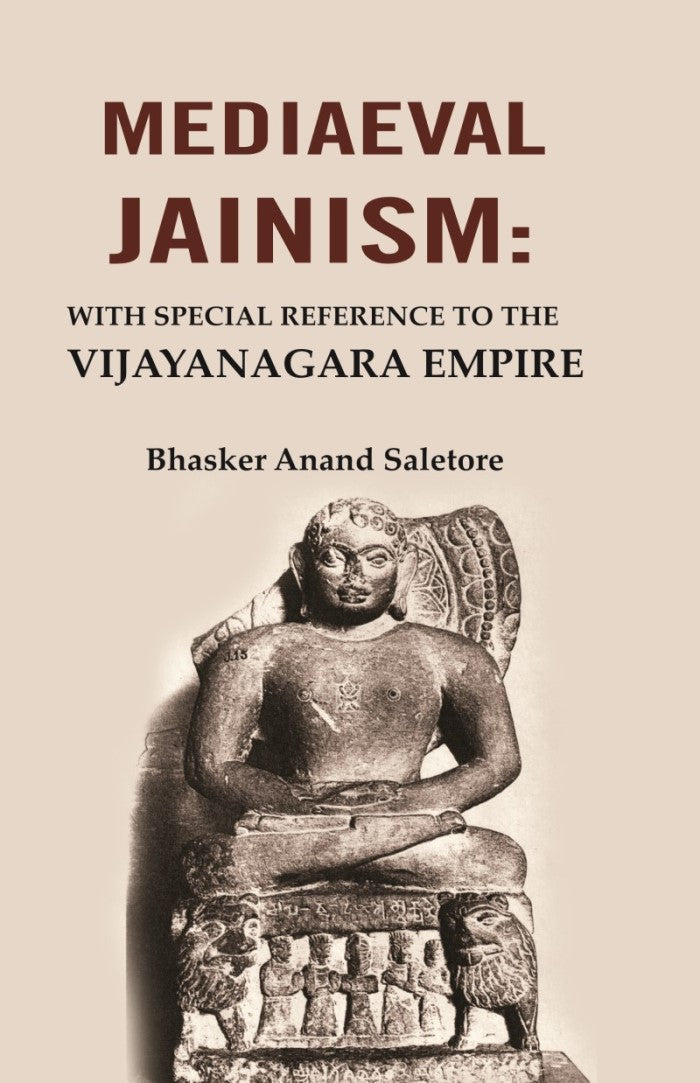 Mediaeval Jainism: With Special Reference to the Vijayanagara Empire - Gyan Books | Grocsy