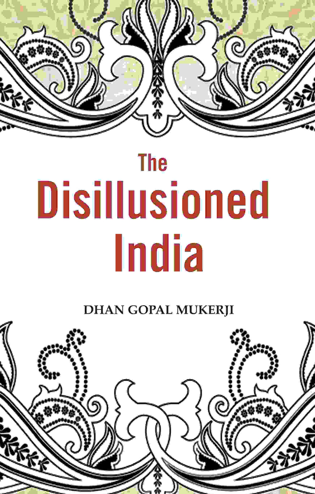 The Disillusioned India - Gyan Books | Grocsy