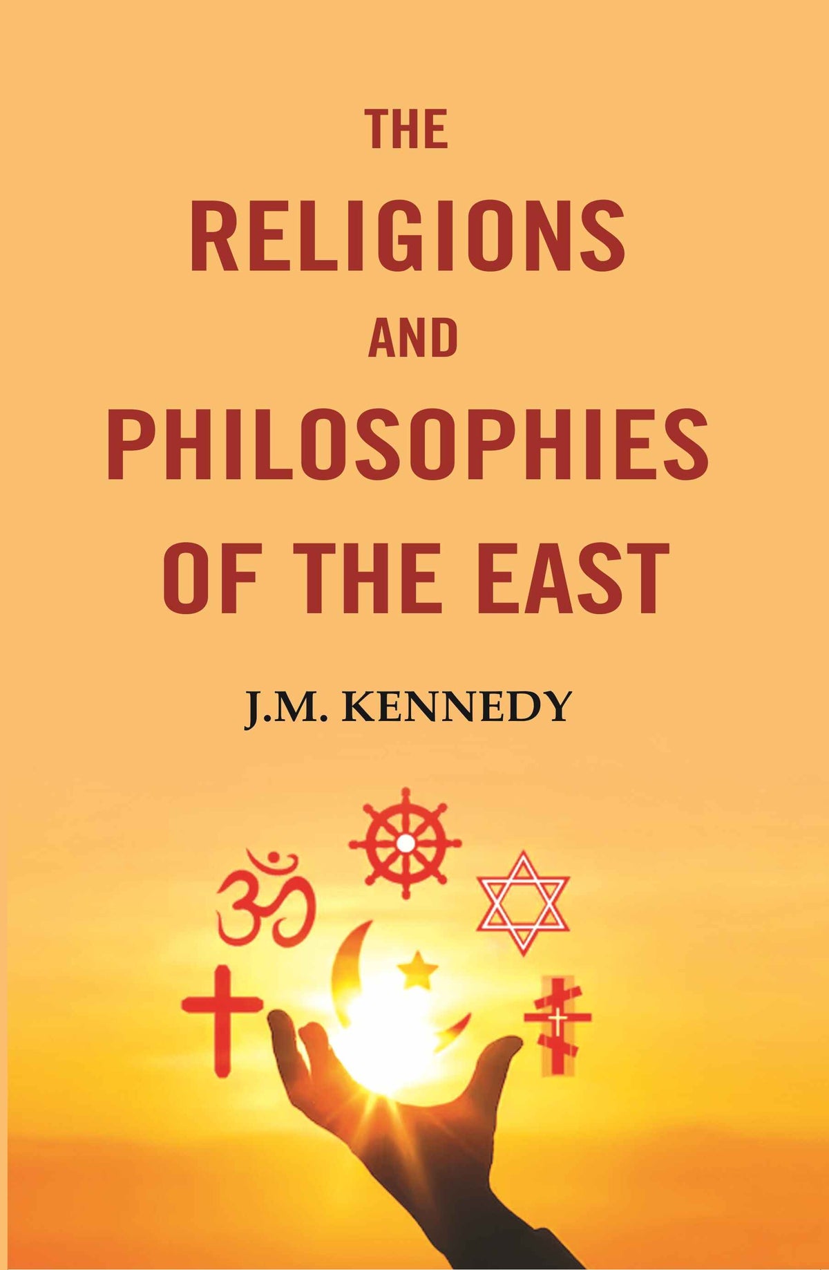 The Religions and Philosophies of the East - Gyan Books | Grocsy