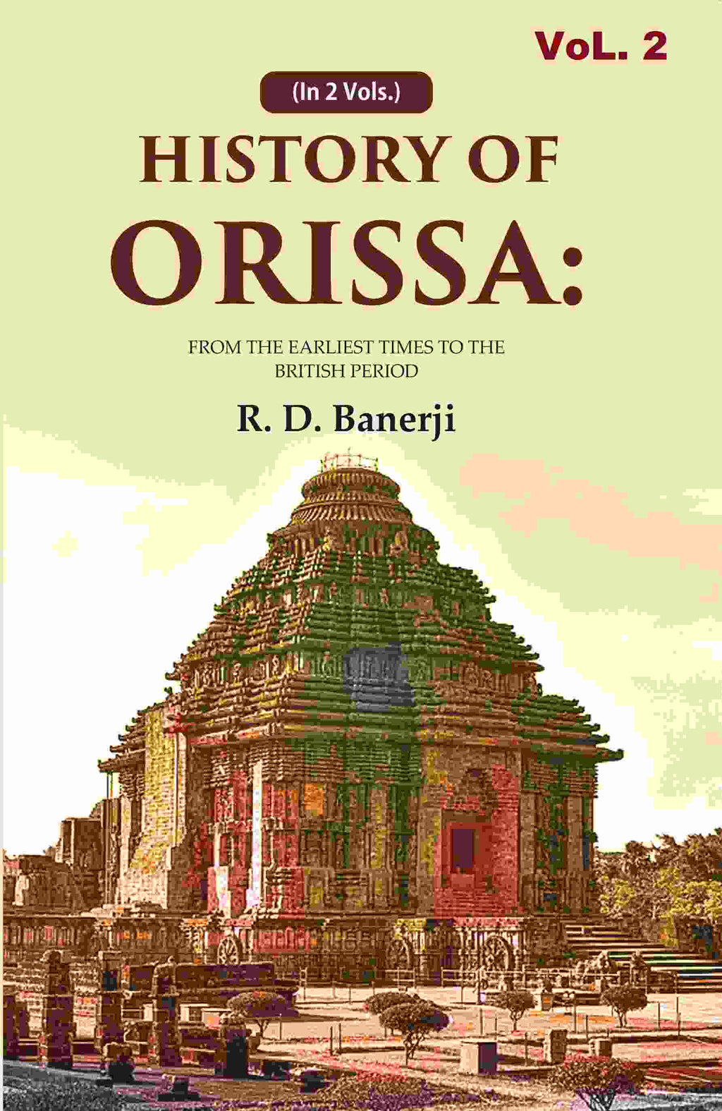 History of Orissa: From the Earliest Times to the British Period 1st - Gyan Books | Grocsy