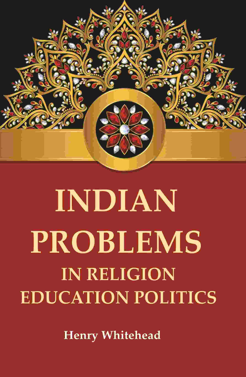 Indian Problems in Religion Education Politics - Gyan Books | Grocsy