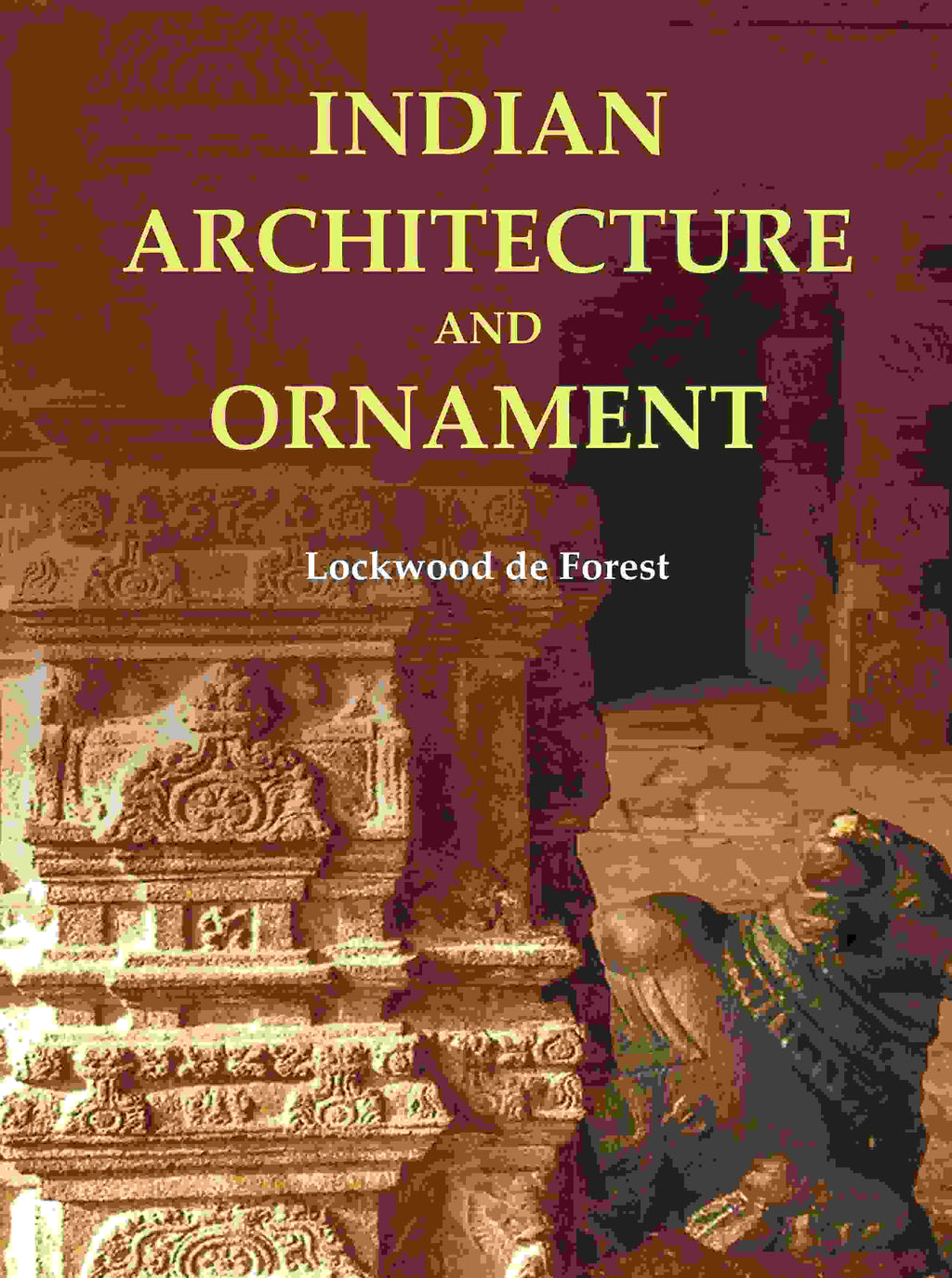 Indian Architecture and Ornament - Gyan Books | Grocsy