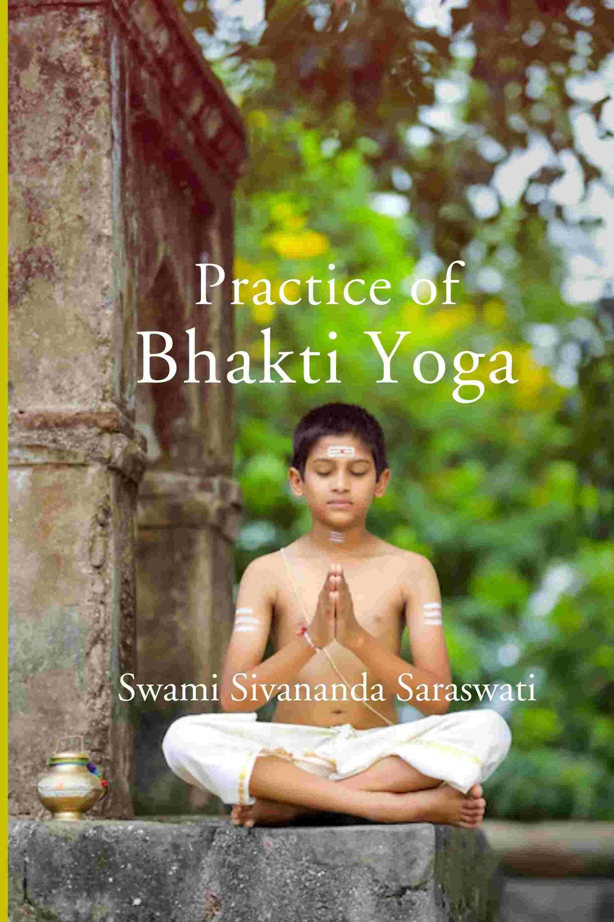 Practice of Bhakti Yoga - Gyan Books | Grocsy