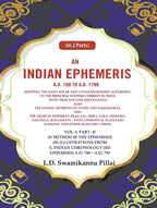 An Indian Ephemeris A.D. 700 To A.D. 1799 : Showing The Daily Solar And Lunar Reckoning According 799 Vol - Gyan Books | Grocsy