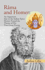 Râma and Homer: An Argument that in the Indian Epics Homer Found the Theme of His Two Great Poems - Gyan Books | Grocsy