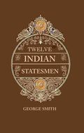 Twelve Indian Statesmen - Gyan Books | Grocsy