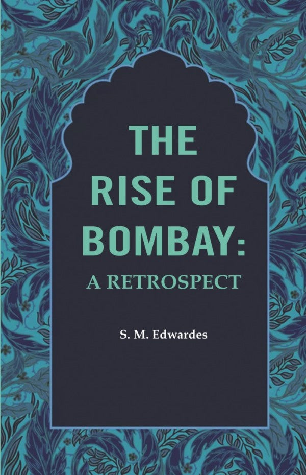 The Rise of Bombay: A Retrospect - Gyan Books | Grocsy