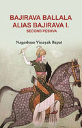 Bajirava Ballala Alias Bajirava I. Second Peshva - Gyan Books | Grocsy