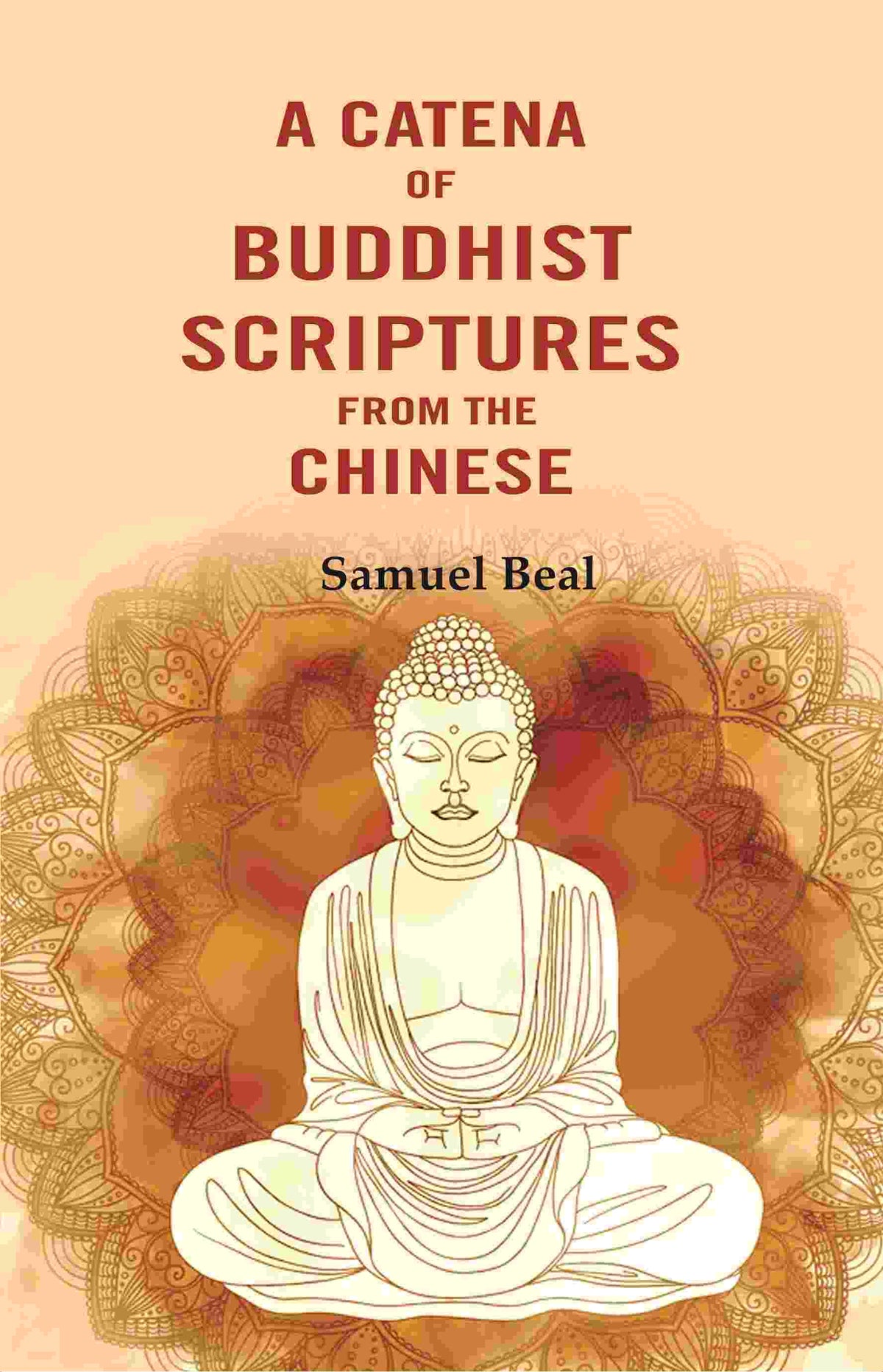 A Catena of Buddhist Scriptures from the Chinese - Gyan Books | Grocsy