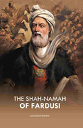 The Shah-Namah of Fardusi - Gyan Books | Grocsy