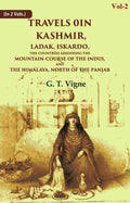 Travels in Kashmir, Ladak, Iskardo, the Countries Adjoining the Mountain-course of the Indus, and the Himalaya, North of the Panjab 2nd - Gyan Books | Grocsy