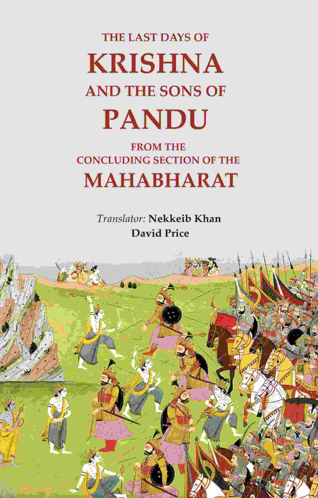 The last days of Krishna and the sons of Pandu: from the concluding section of the Mahabharat - Gyan Books | Grocsy