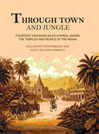 Through Town and Jungle: Fourteen Thousand Miles A-Wheel Among the Temples and People of the Indian Plain  - Gyan Books | Grocsy