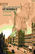 The Land Revenue of Bombay: A History of its Administration, Rise, and Progress 1st - Gyan Books | Grocsy