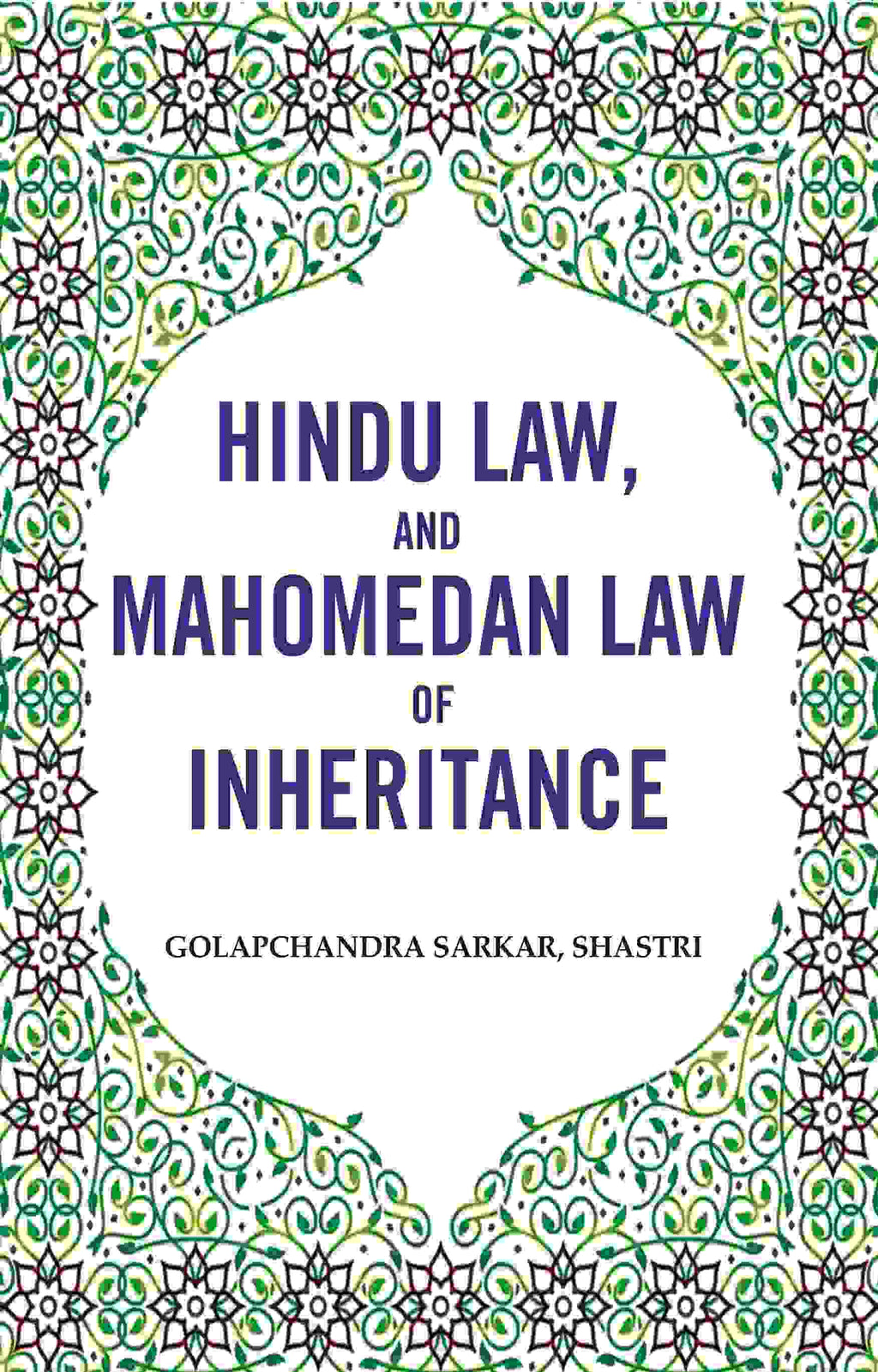 Hindu law, and Mahomedan law of Inheritance - Gyan Books | Grocsy