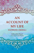 An Account of My Life (Gohur-i-ikbal) - Gyan Books | Grocsy