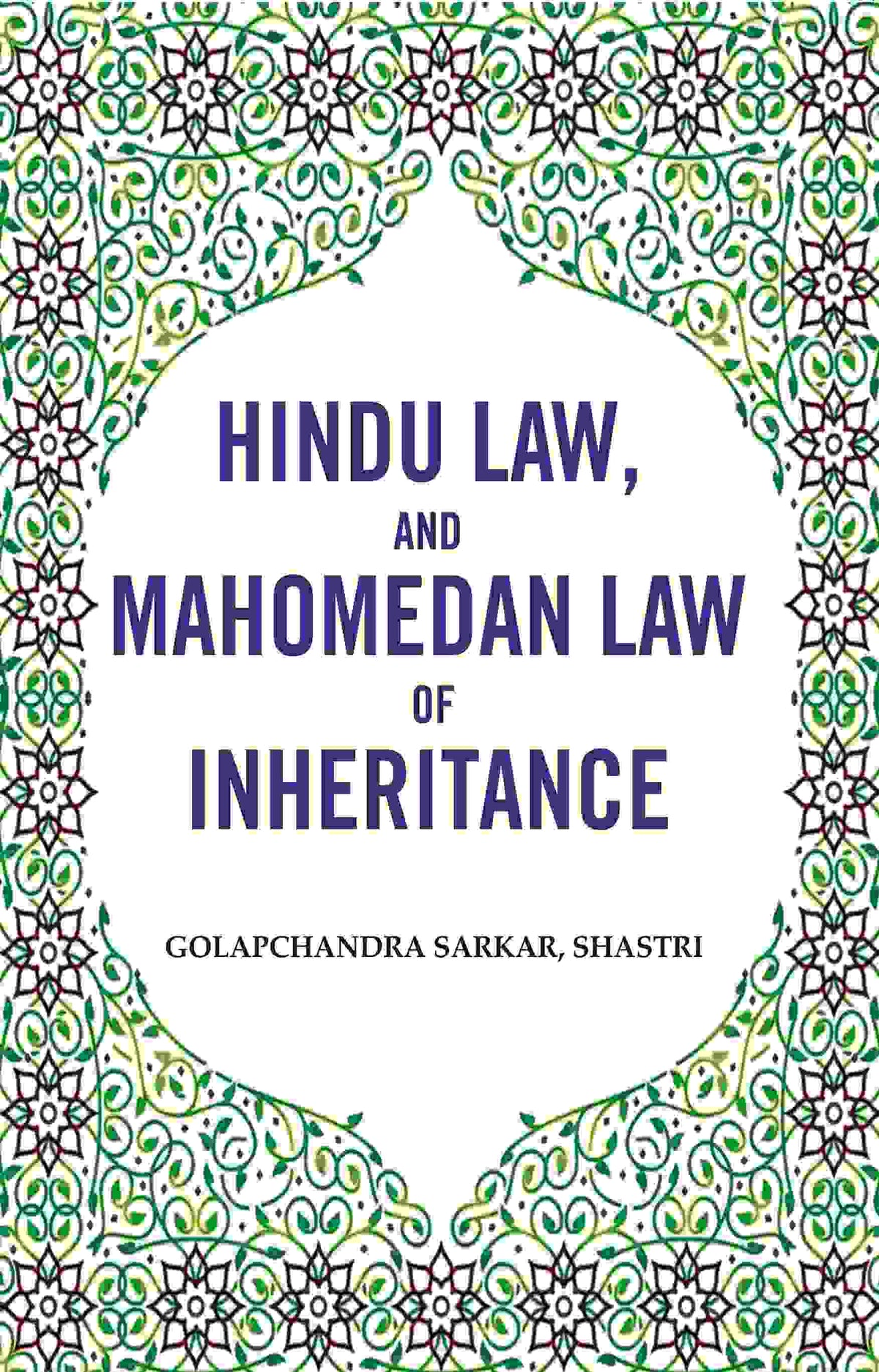 Hindu law, and Mahomedan law of Inheritance - Gyan Books | Grocsy