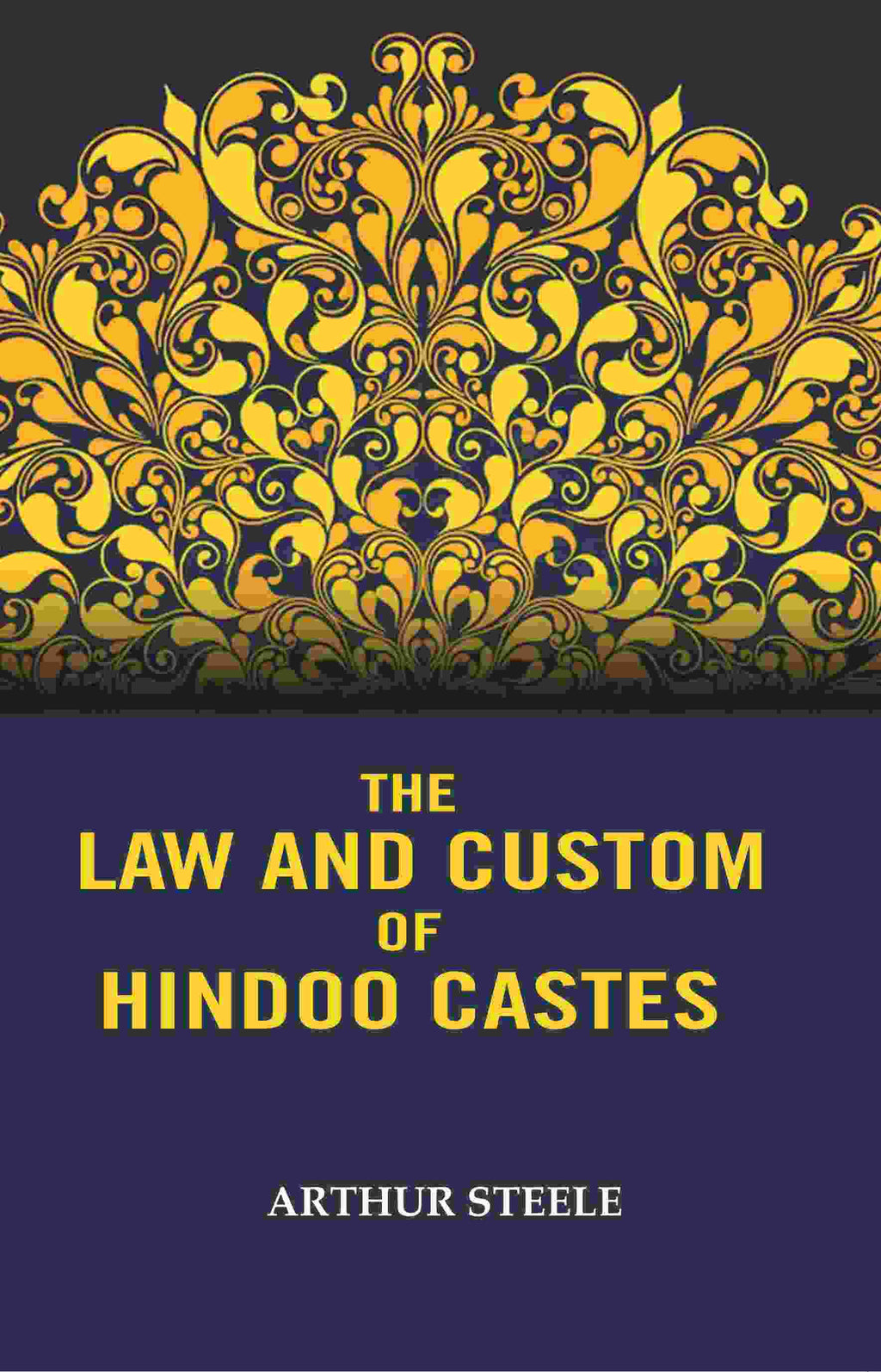 The Law and Custom of Hindoo Castes - Gyan Books | Grocsy