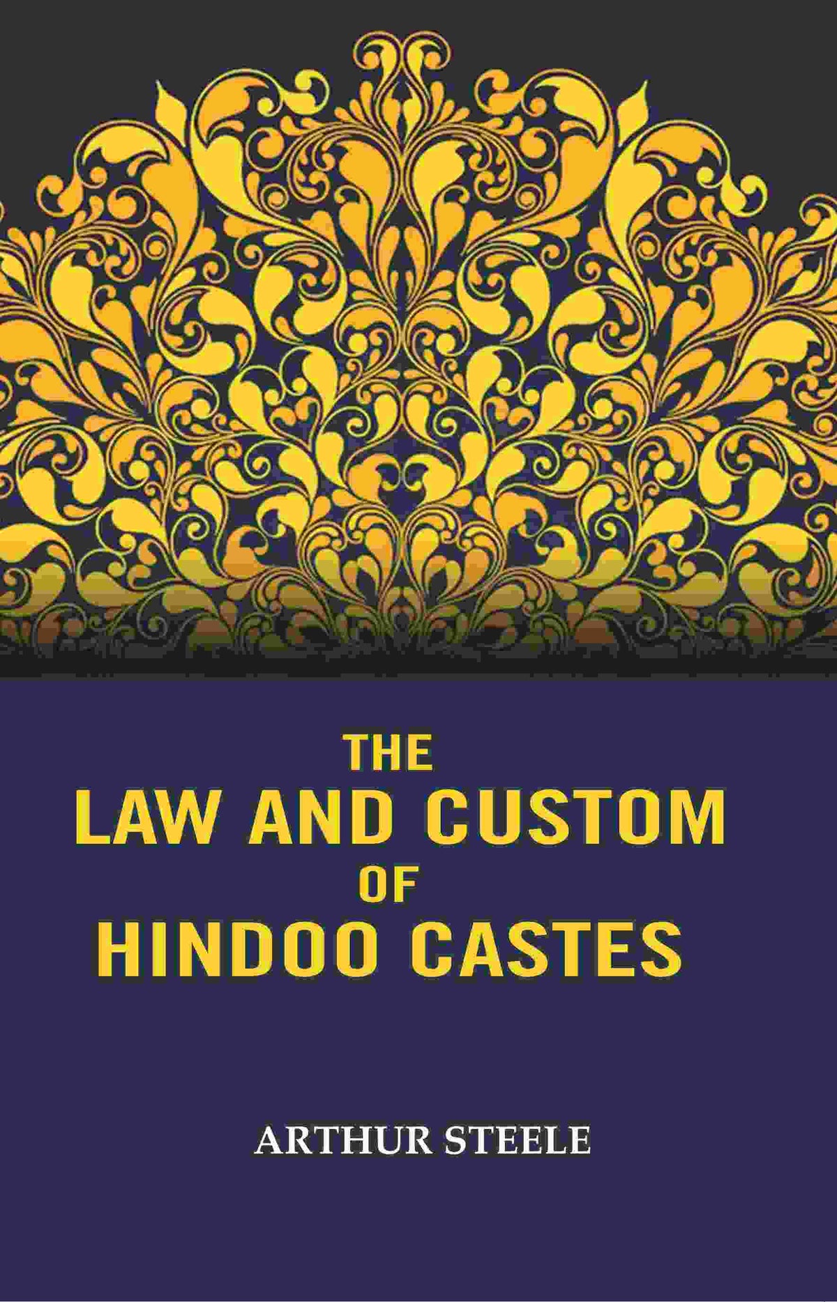 The Law and Custom of Hindoo Castes - Gyan Books | Grocsy