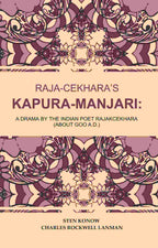 Raja-Cekhara’s Kapura-Manjari: A Drama by The Indian Poet Rajakcekhara (About goo A.D.) - Gyan Books | Grocsy