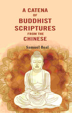 A Catena of Buddhist Scriptures from the Chinese - Gyan Books | Grocsy