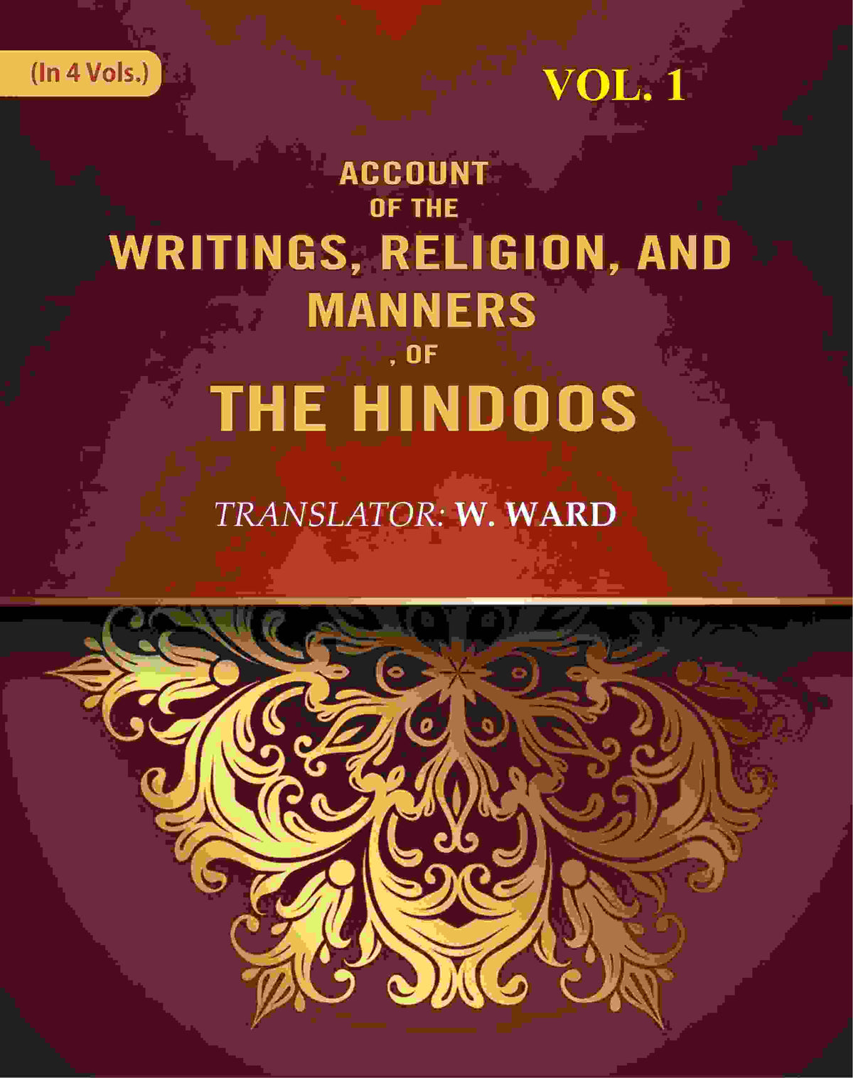 Account of the Writings, Religion, and Manners, of the Hindoos 1st - Gyan Books | Grocsy