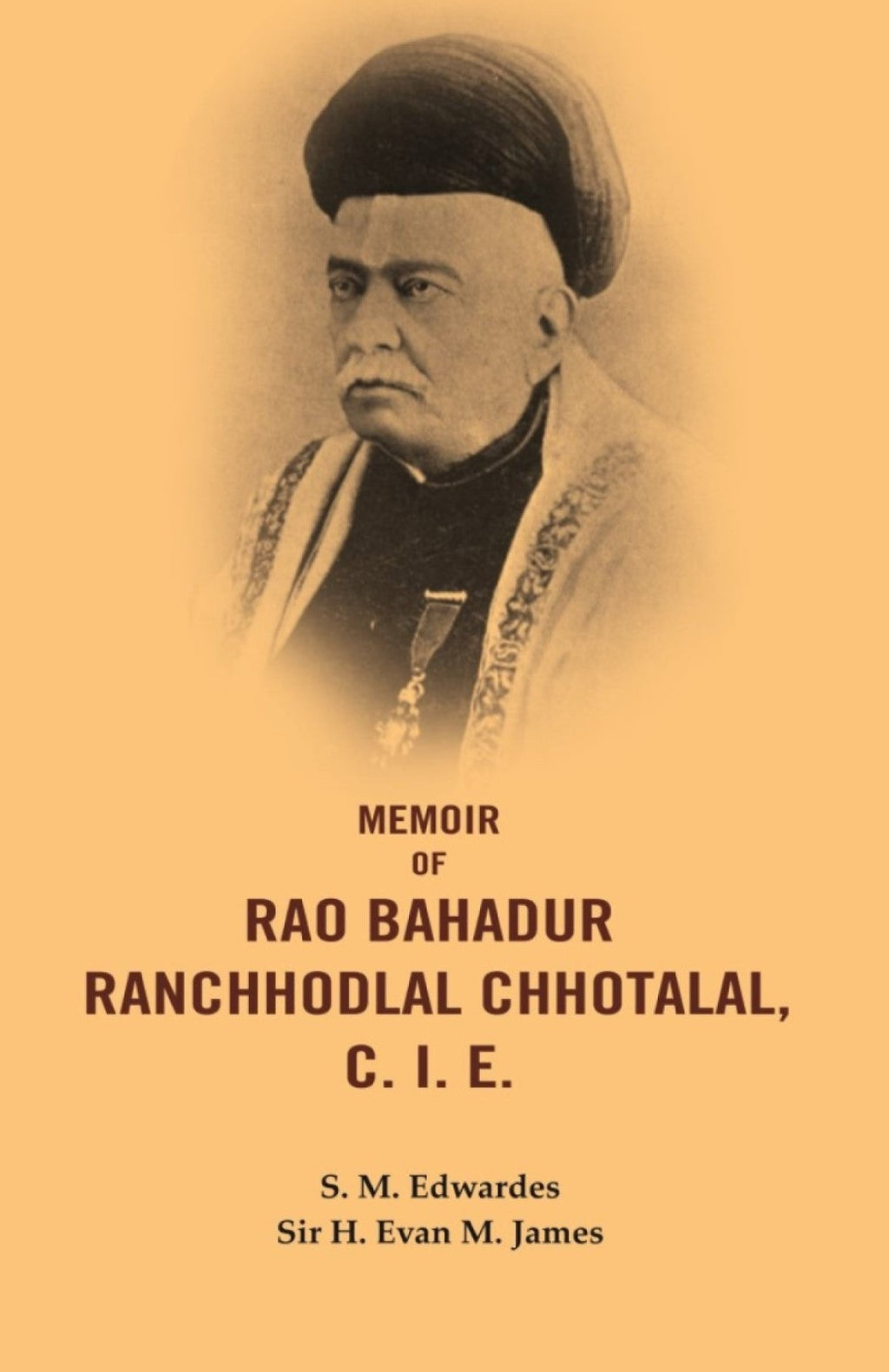 Memoir of Rao Bahadur Ranchhodlal Chhotalal, C. I. E. - Gyan Books | Grocsy