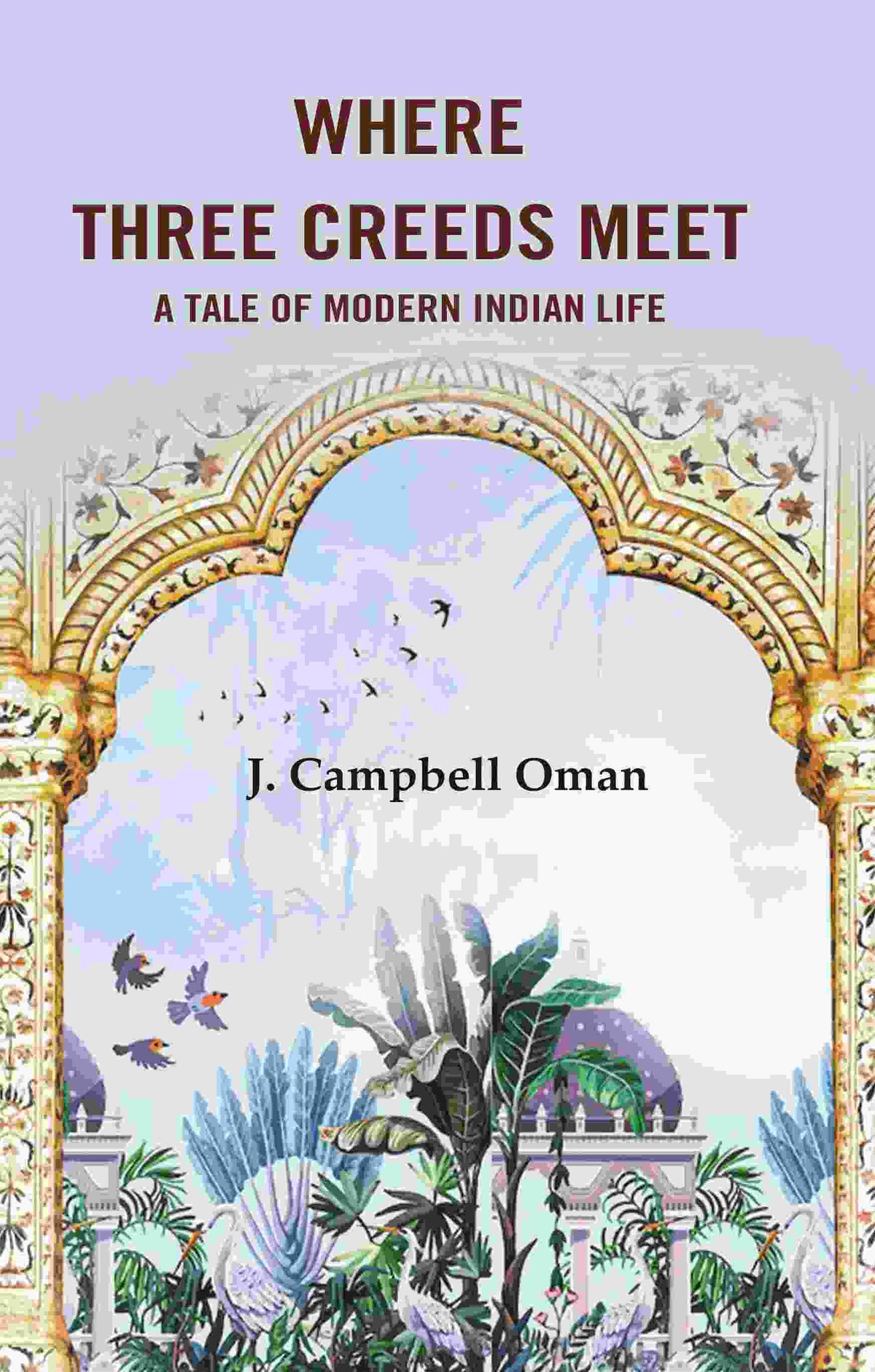 Where Three Creeds Meet A Tale of Modern Indian Life - Gyan Books | Grocsy
