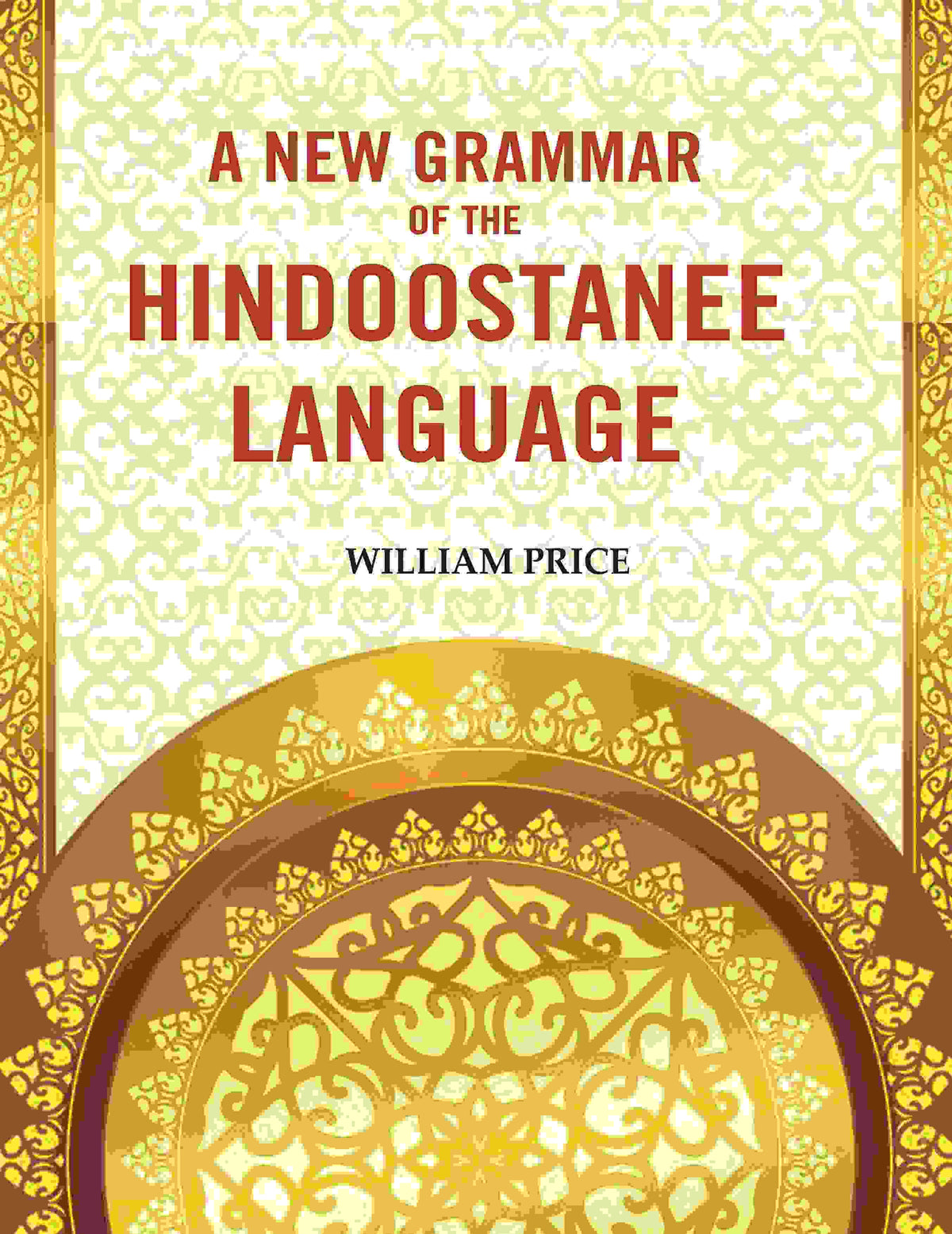 A New Grammar of the Hindoostanee Language - Gyan Books | Grocsy