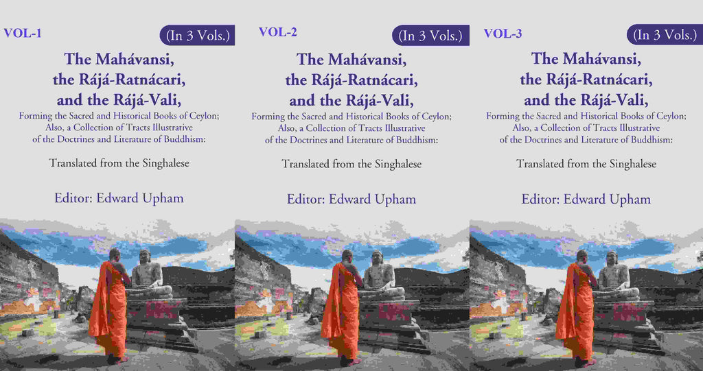 The Mahávansi, The Rájá-Ratnácari, And The Rájá-Vali, Forming The Sacred And Historical Books 3 Vol - Gyan Books | Grocsy