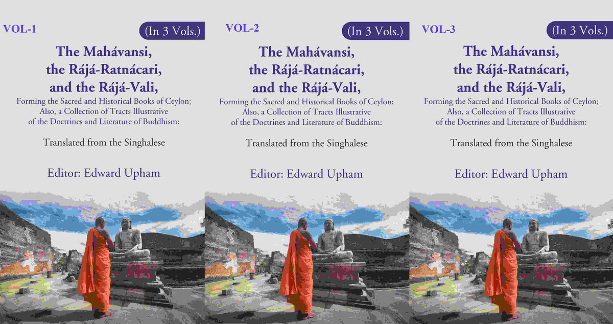 The Mahávansi, The Rájá-Ratnácari, And The Rájá-Vali, Forming The Sacred And Historical Books 3 Vol - Gyan Books | Grocsy