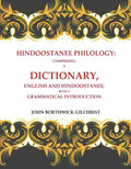 Hindoostanee Philology: Comprising a Dictionary, English and Hindoostanee; With a Grammatical Introduction - Gyan Books | Grocsy