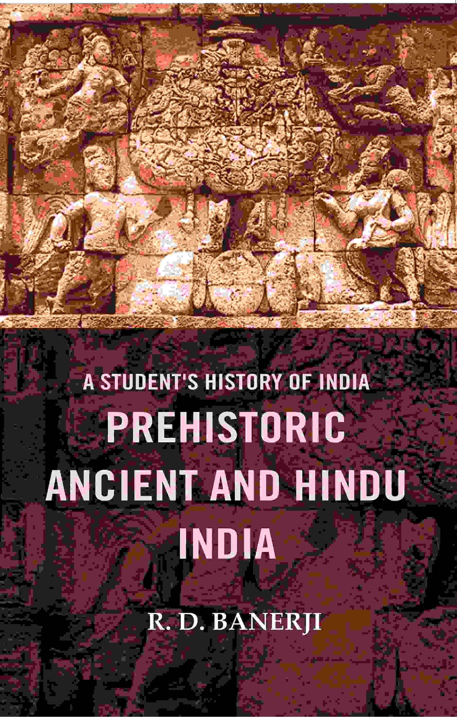 A Student's History of India Prehistoric Ancient and Hindu India - Gyan Books | Grocsy