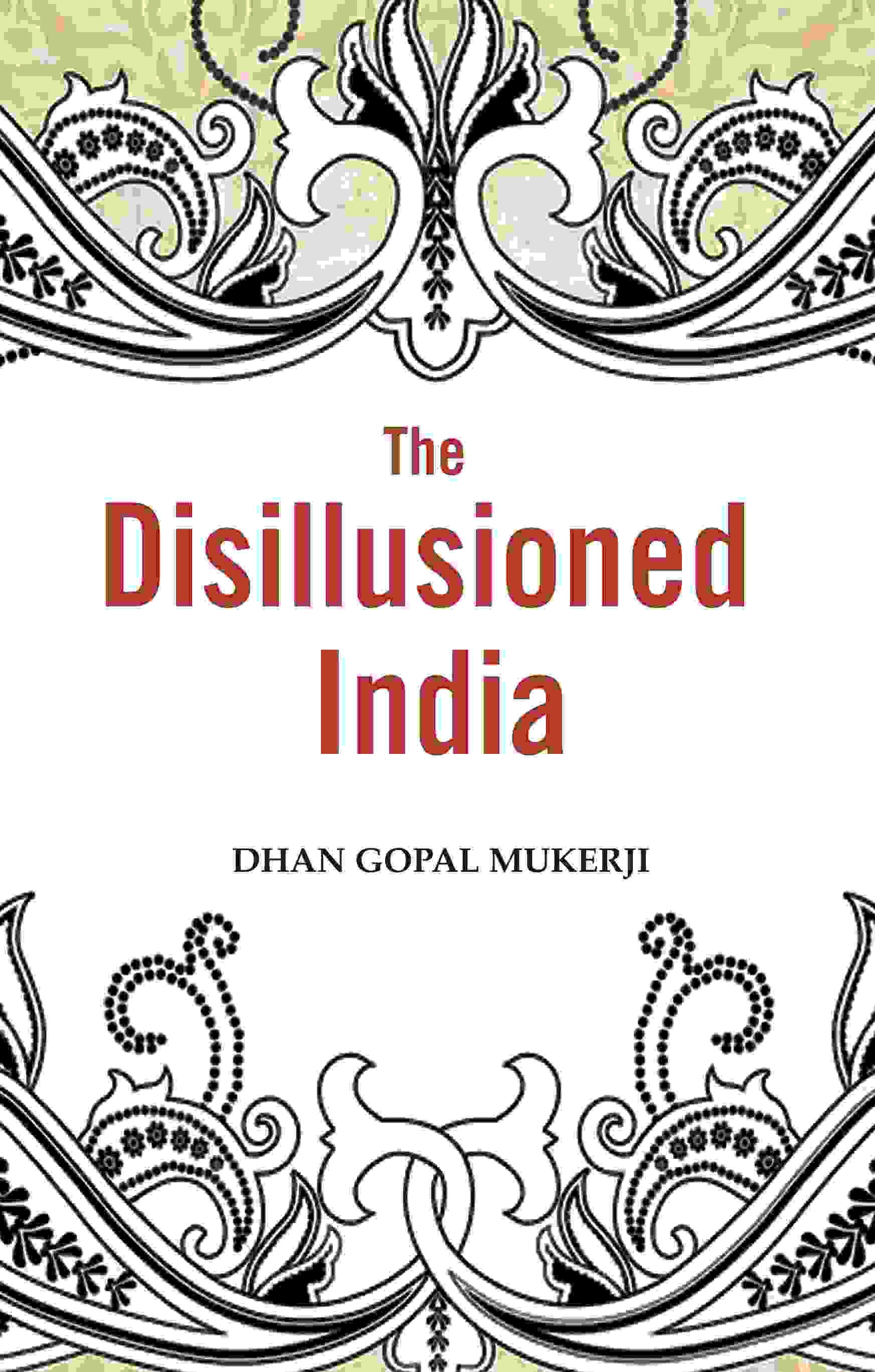 The Disillusioned India - Gyan Books | Grocsy
